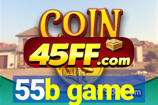 55b game